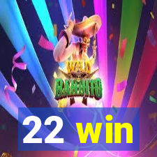 22 win